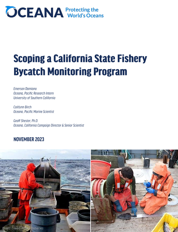 Cover of a report entitled "Scoping a California State Fishery Bycatch Monitoring Program," with photos of people working on fishing boats 